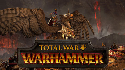 战锤：全面战争（Total War: WARHAMMER）